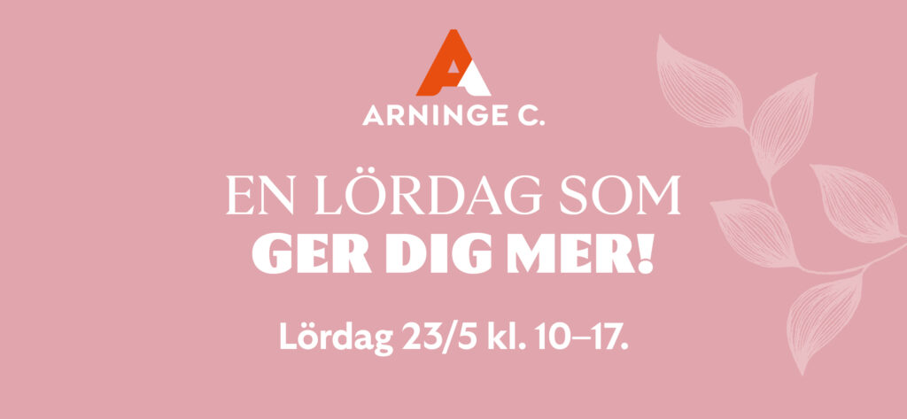 Lördagen den 23 maj mellan kl. 10-17, en lördag som ger dig mer. Erbjudanden, tävlingar med mera.